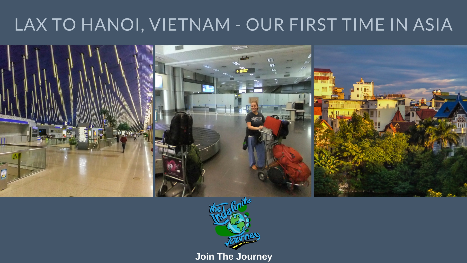 LAX to Hanoi, Vietnam - Our First Time In Asia