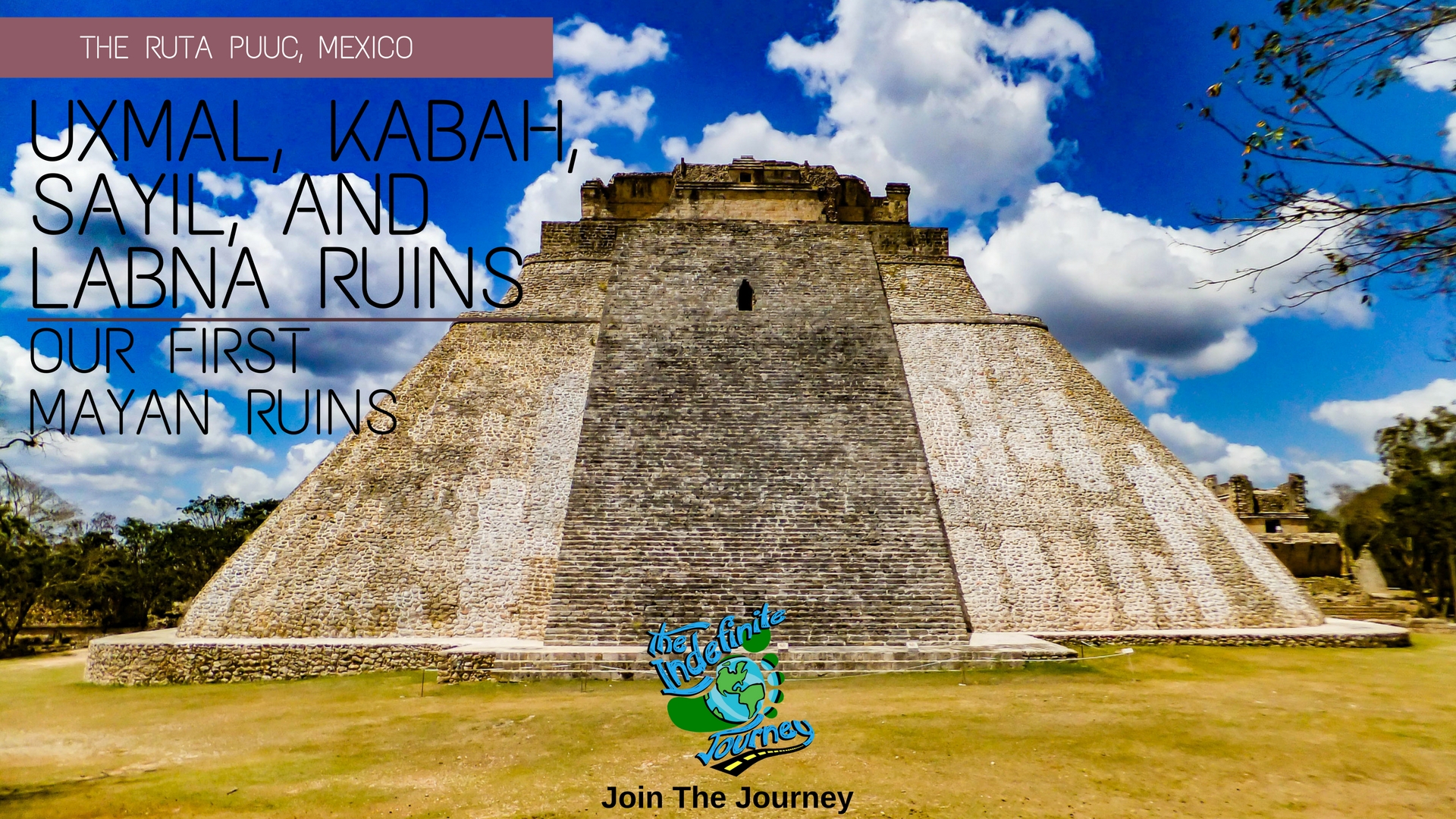 Uxmal, Kabah, Sayil, and Labna Ruins - Our First Mayan Ruins on the Ruta Puuc